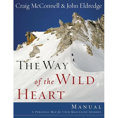 The Way of the Wild Heart Manual