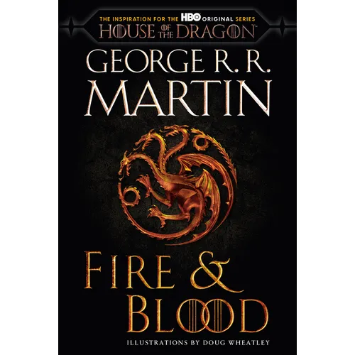 Fire & Blood (HBO Tie-In Edition): 300 Years Before a Game of Thrones