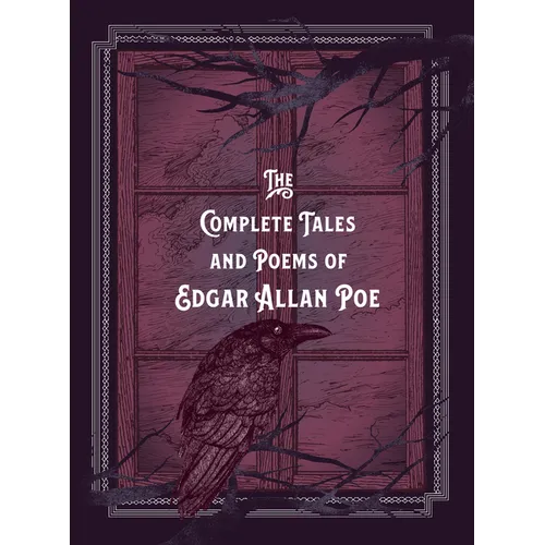 The Complete Tales & Poems of Edgar Allan Poe