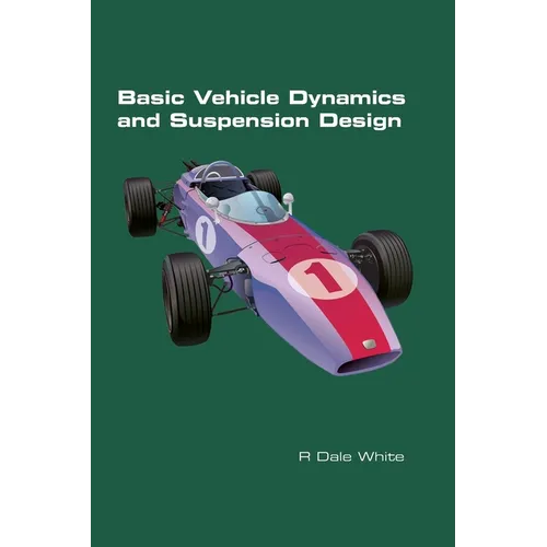 Basic Vehicle Dynamics and Suspension Design - Paperback