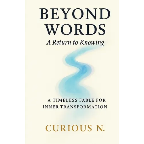 Beyond Words: A Return to Knowing