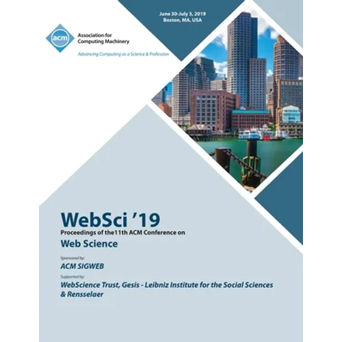 WebSci '19: Proceedings of the11th ACM Conference on Web Science
