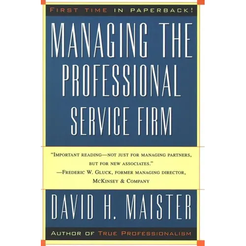 Managing the Professional Service Firm
