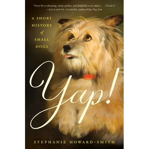 Yap!: A Short History of Small Dogs