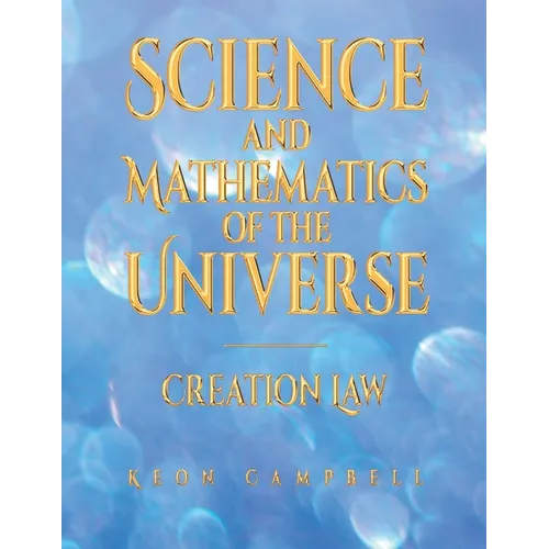 Science and Mathematics ofthe Universe