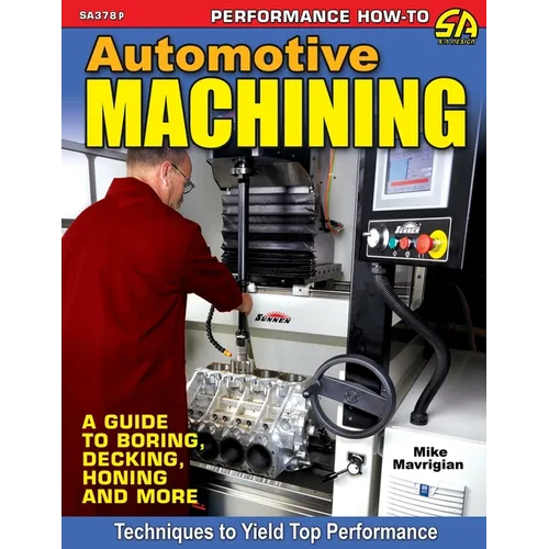 Automotive Machining: A Guide to Boring, Decking, Honing & More