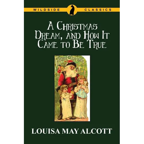 A Christmas Dream, and How It Came to Be True