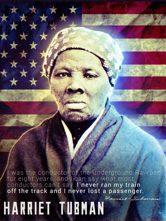 Harriet Tubman Poster Underground Railroad Classroom Quote (18"x24")