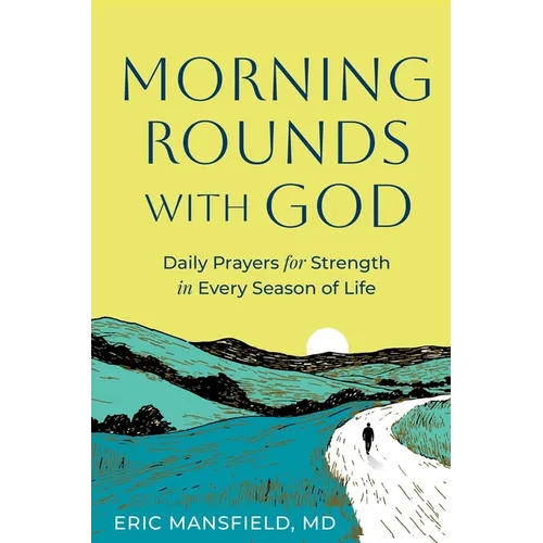 Morning Rounds with God