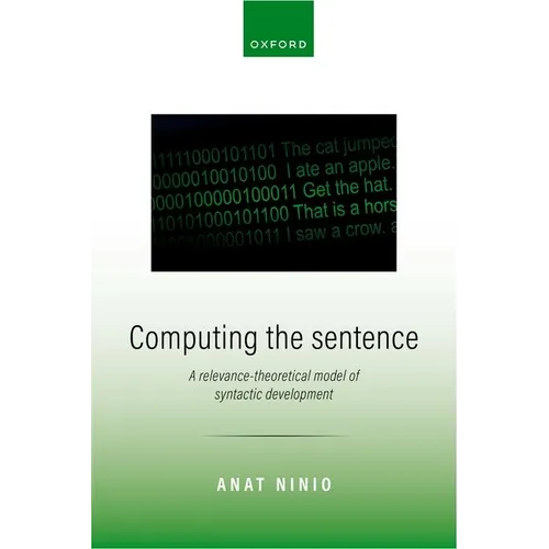 Computing the Sentence: A Relevance-Theoretical Model of Syntactic Development