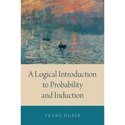 Logical Introduction to Probability and Induction