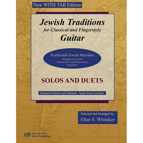 Jewish Traditions for Classical and Fingerstyle Guitar: WITH TAB Edition
