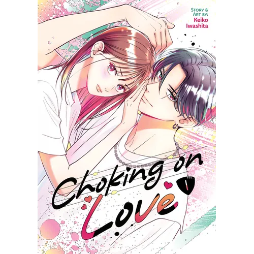 Choking on Love Vol. 1