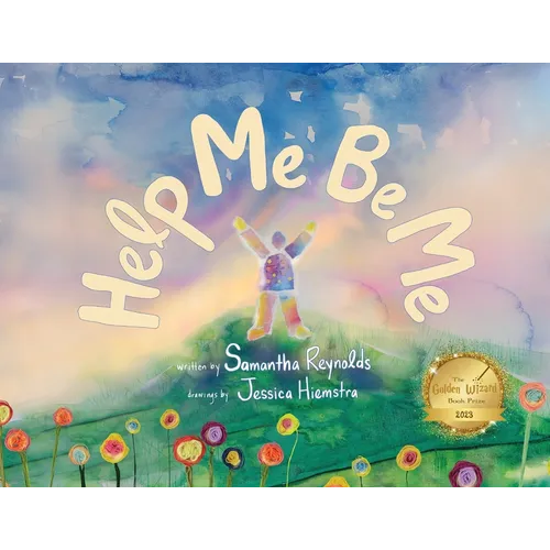 Help Me Be Me: A Children's Picture Book About Self-Love and Inclusion