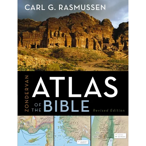 Zondervan Atlas of the Bible: Revised Edition, Full-Color Maps, Photos, Graphics, and More