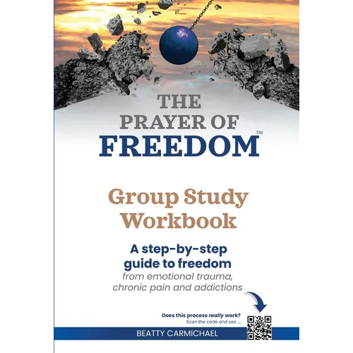 The Prayer of Freedom Group Study Workbook
