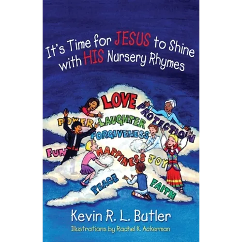 It's Time for Jesus to Shine with His Nursery Rhymes