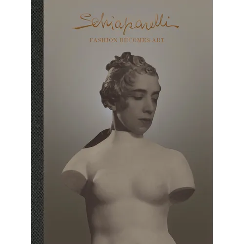Schiaparelli: Fashion Becomes Art