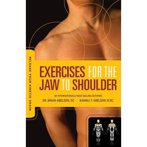 Release Your Kinetic Chain with Exercises for the Jaw to Shoulder