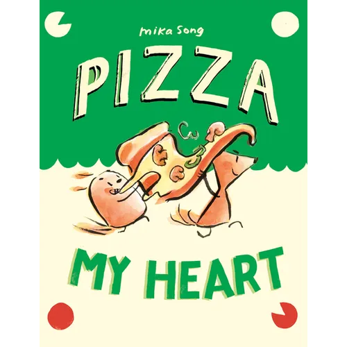Pizza My Heart: (A Graphic Novel)