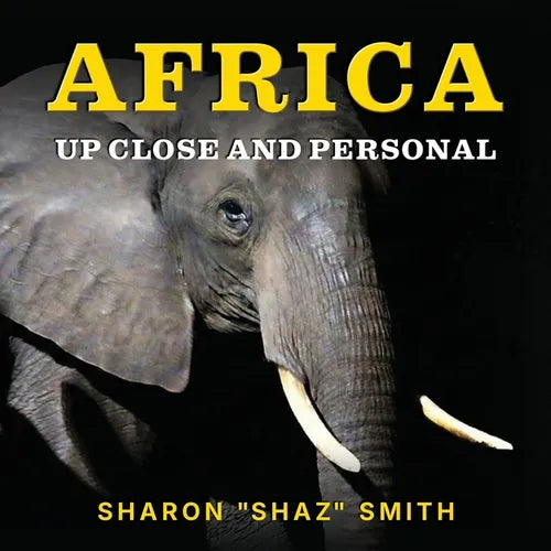 Africa: Up Close and Personal
