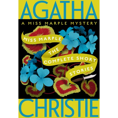 Miss Marple: The Complete Short Stories: A Miss Marple Collection