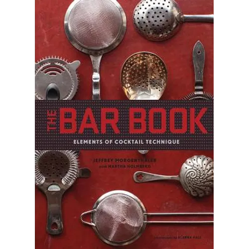 Bar Book: Elements of Cocktail Technique