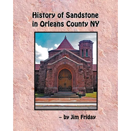 History of Sandstone in Orleans County NY