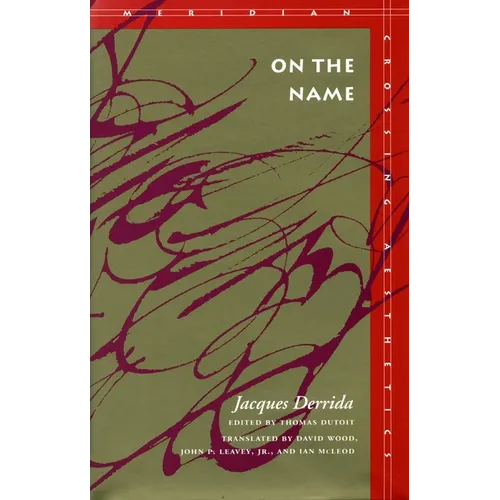 On the Name: Jacques Derrida
