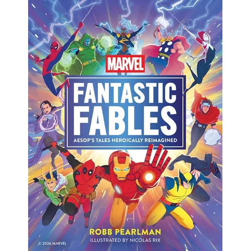 Marvel Fantastic Fables: Aesop's Tales Heroically Reimagined