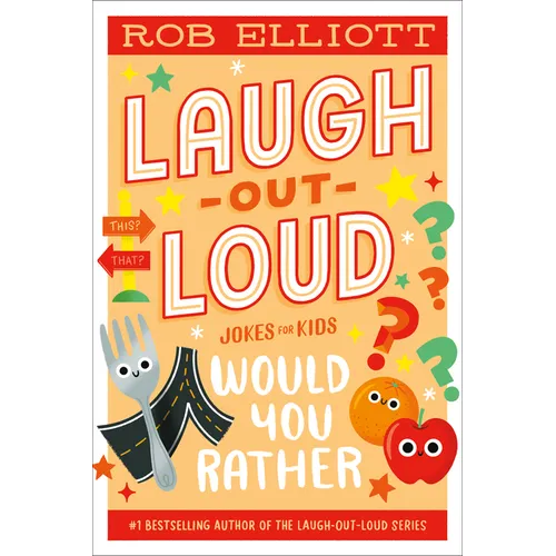 Laugh-Out-Loud: Would You Rather