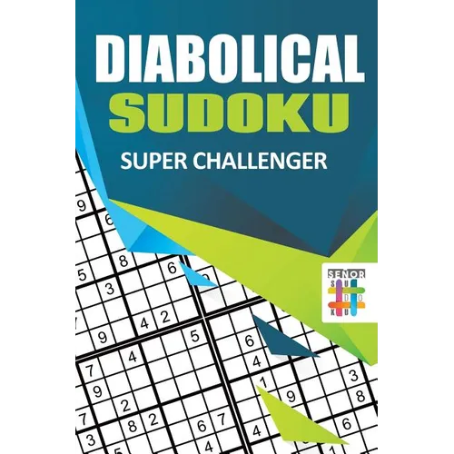 Diabolical Sudoku Super Challenger