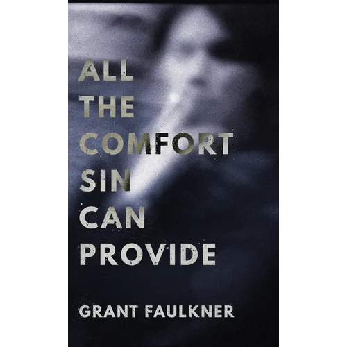 All the Comfort Sin Can Provide
