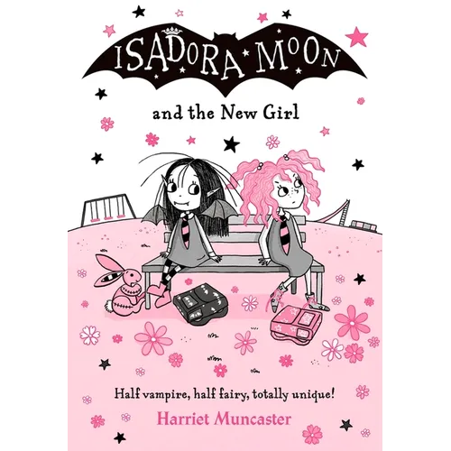 Isadora Moon and the New Girl: Volume 17