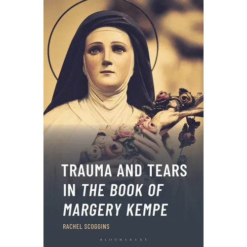 Trauma and Tears in the Book of Margery Kempe