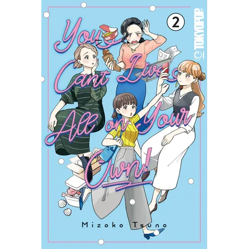 You Can't Live All on Your Own!, Volume 2