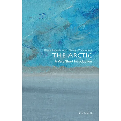 The Arctic: A Very Short Introduction