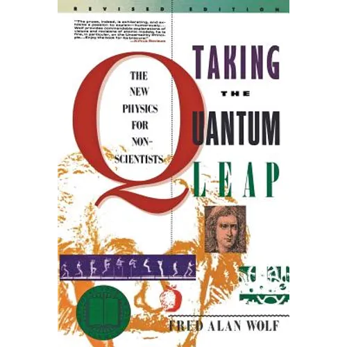 Taking the Quantum Leap: The New Physics for Nonscientists