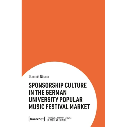 Sponsorship Culture in the German University Popular Music Festival Market