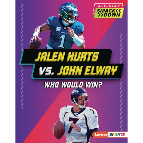 Jalen Hurts vs. John Elway: Who Would Win?