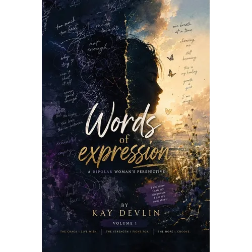 Words of Expression: A Bipolar Woman's Perspective