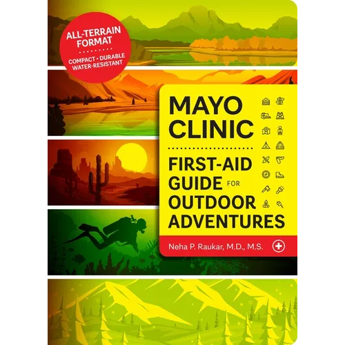 Mayo Clinic First-Aid Guide for Outdoor Adventures