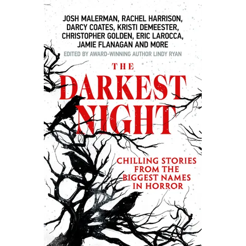 The Darkest Night: A Terrifying Anthology of Winter Horror Stories by Bestselling Authors, Perfect for Halloween