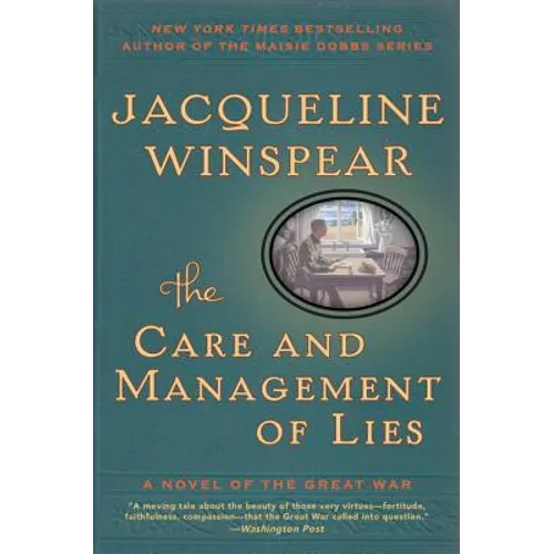The Care and Management of Lies: A Novel of the Great War