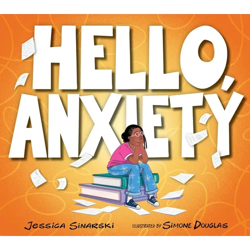 Hello, Anxiety