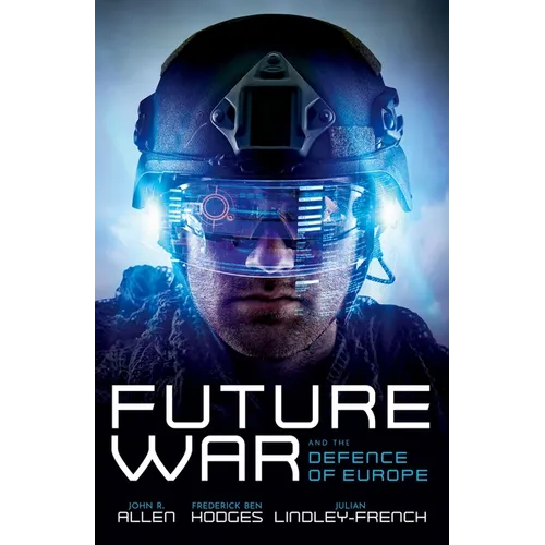 Future War and the Defence of Europe