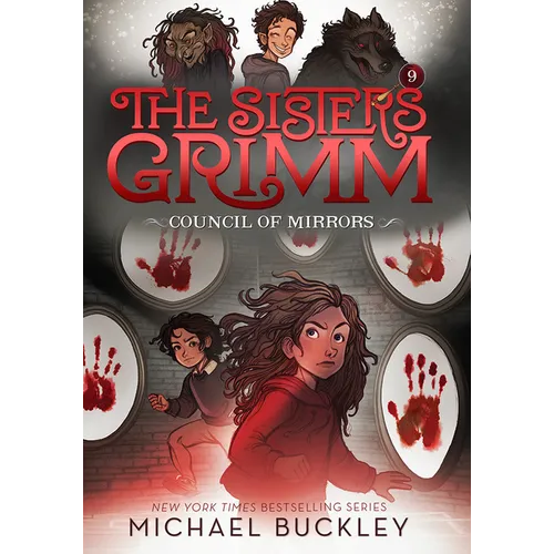 The Council of Mirrors (the Sisters Grimm #9): 10th Anniversary Edition