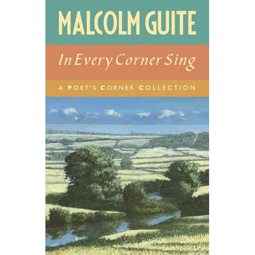 In Every Corner Sing: A Poet's Corner Collection