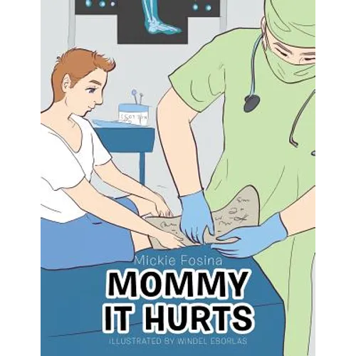 Mommy It Hurts