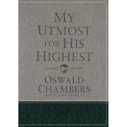 My Utmost for His Highest: Updated Language Gift Edition (a Daily Devotional with 366 Bible-Based Readings)